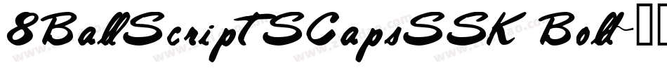 8BallScriptSCapsSSK Bold字体转换